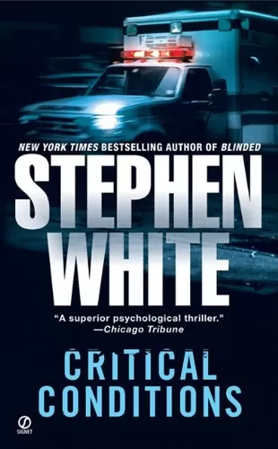 Critical Conditions (Dr. Alan Gregory #6) by Stephen White