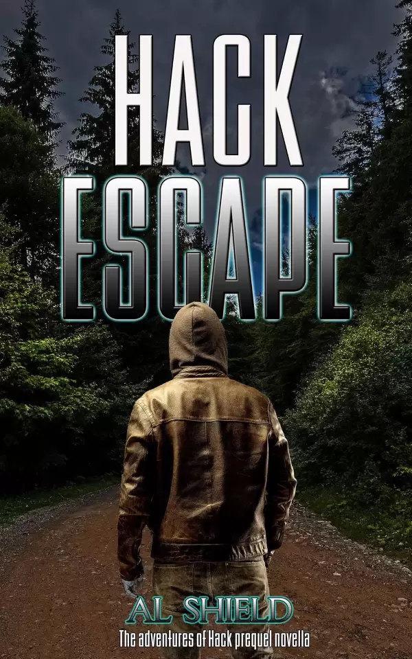Hack Escape (The Adventures of Hack #0.5) by Al Shield