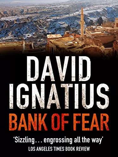Bank of Fear by David Ignatius