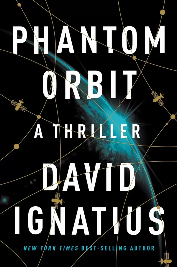 Phantom Orbit by David Ignatius