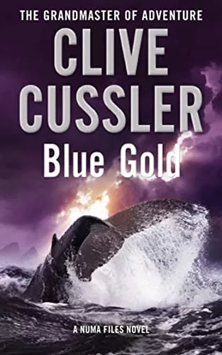 Blue Gold (NUMA Files #2) by Clive Cussler, Paul Kemprecos