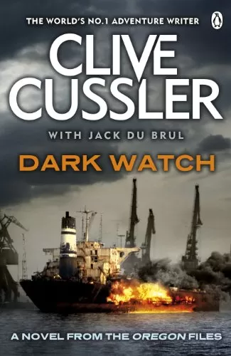 Dark Watch (The Oregon Files #3) by Jack Du Brul, Clive Cussler