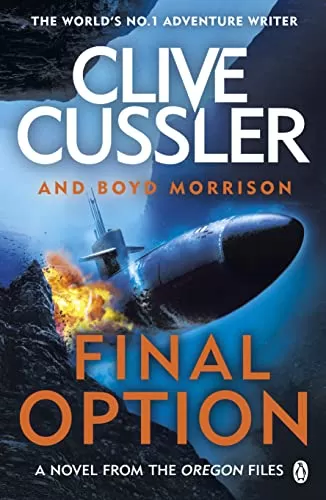 Final Option (The Oregon Files #14) by Boyd Morrison, Clive Cussler