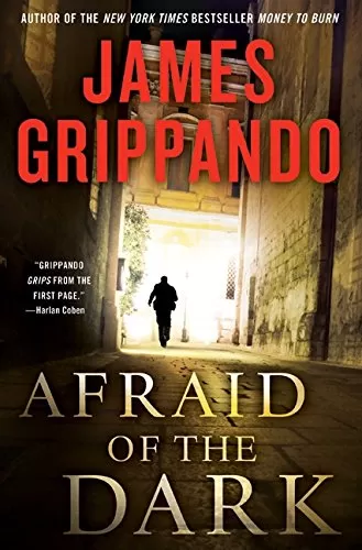 Afraid of the Dark (Jack Swyteck #9) by James Grippando
