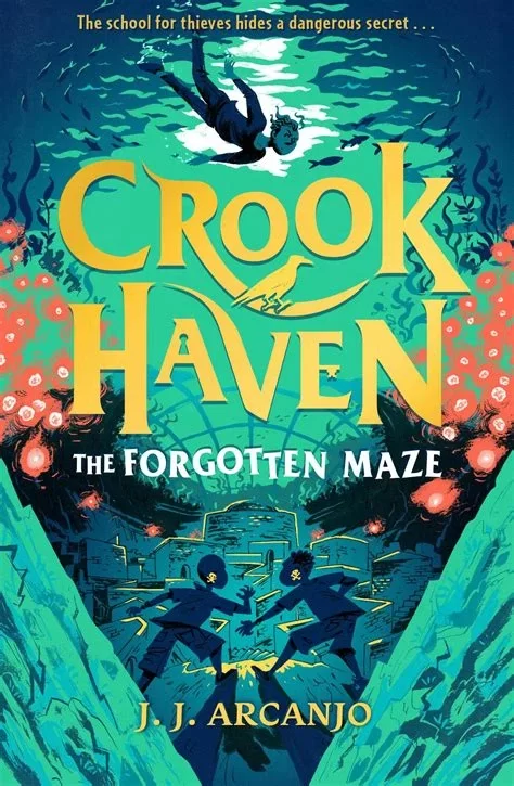 The Forgotten Maze (Crookhaven #2) by J. J. Arcanjo