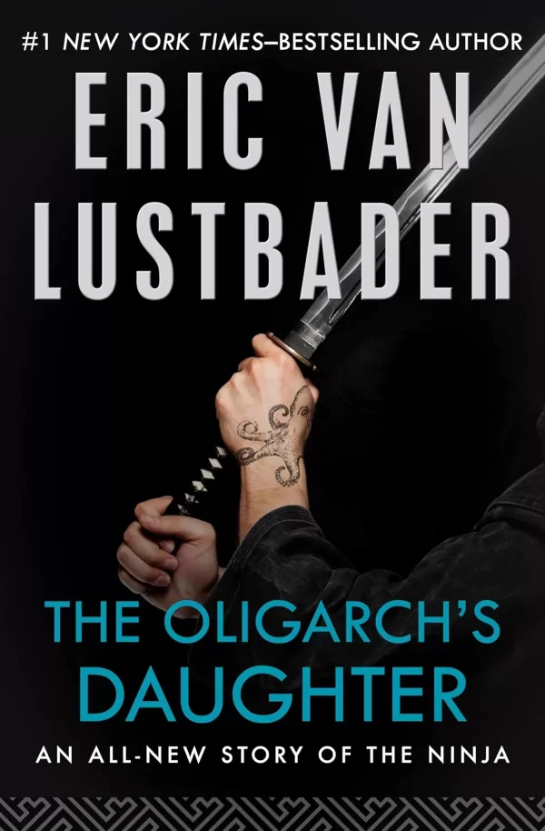 The Oligarch's Daughter (Nicholas Linnear #7) by Eric Van Lustbader
