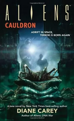 Aliens: Cauldron (Aliens) by Diane Carey
