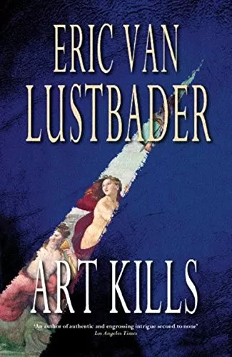 Art Kills by Eric Van Lustbader