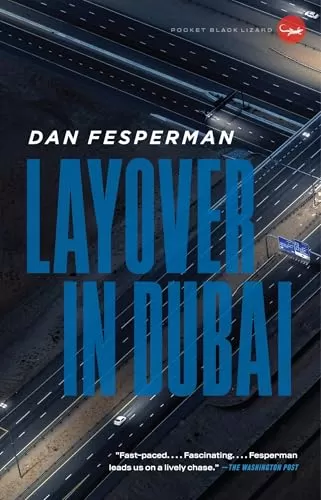 Layover in Dubai by Dan Fesperman
