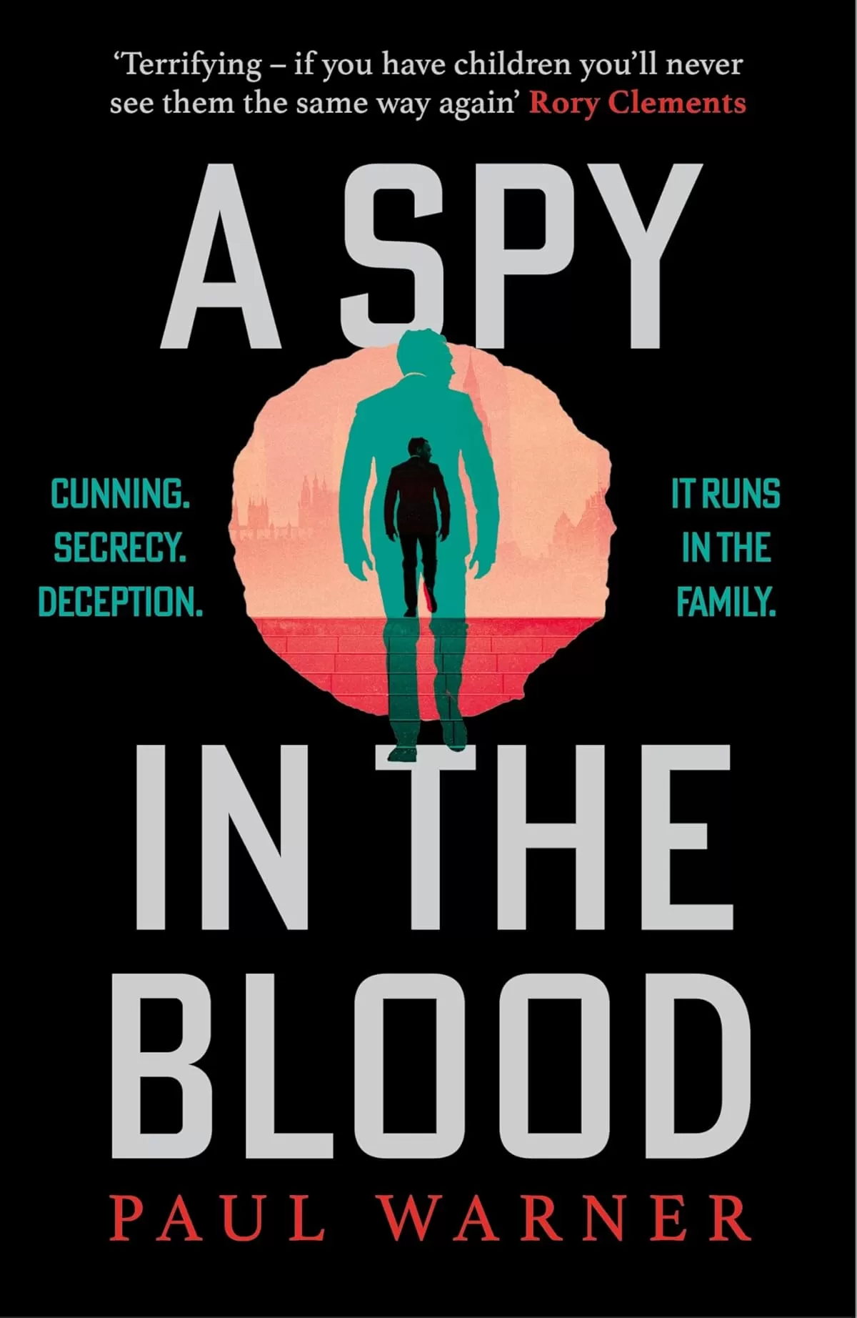 A Spy in the Blood (Mark Wolfe #1) by Paul Warner
