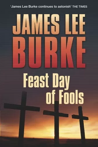 Feast Day of Fools (Hackberry Holland #3) by James Lee Burke