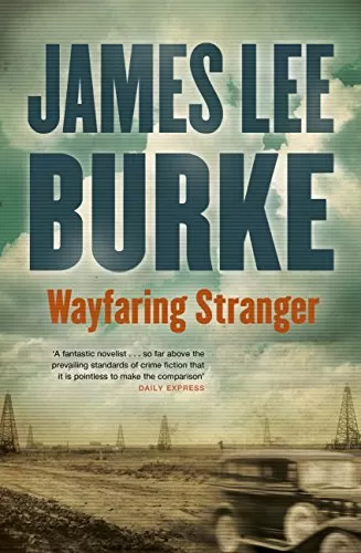 Wayfaring Stranger (Holland Family #1) by James Lee Burke