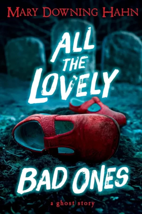 All the Lovely Bad Ones by Mary Downing Hahn