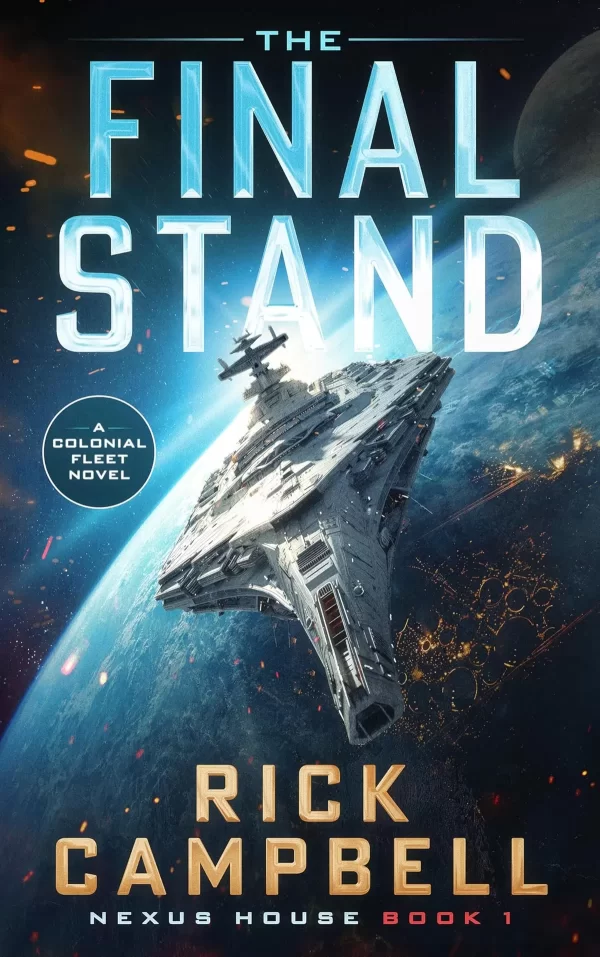 The Final Stand (Nexus House #1) by Rick Campbell