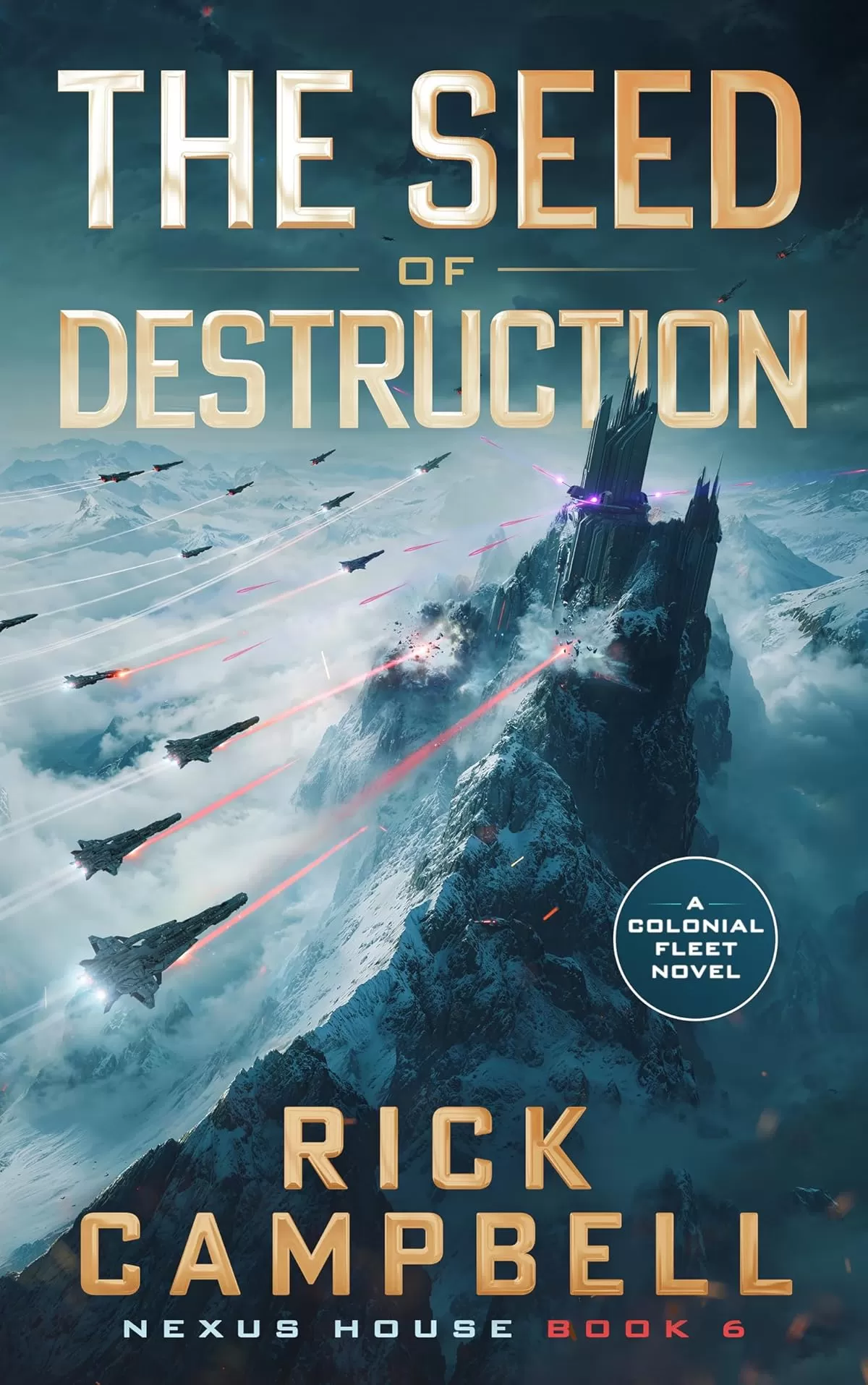 The Seed of Destruction (Nexus House #6) by Rick Campbell