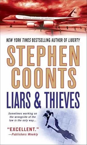 Liars & Thieves (Tommy Carmellini #1) by Stephen Coonts