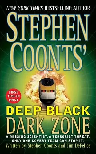 Dark Zone (Deep Black #3) by Stephen Coonts, Jim DeFelice