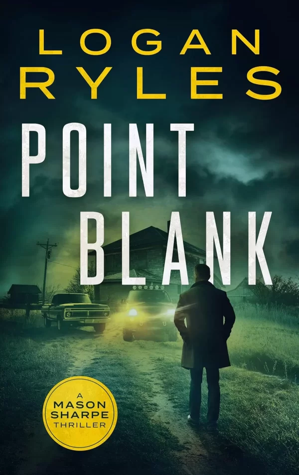 Point Blank (Mason Sharpe #1) by Logan Ryles