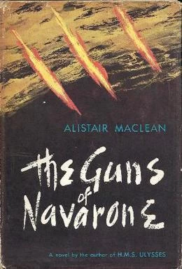 The Guns of Navarone (Guns of Navarone #1) by Alistair MacLean