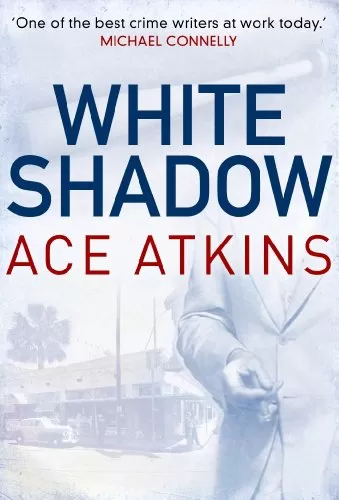White Shadow by Ace Atkins