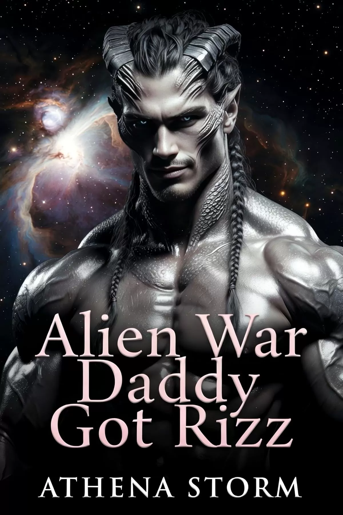 Alien War Daddy’s Got Rizz by Athena Storm