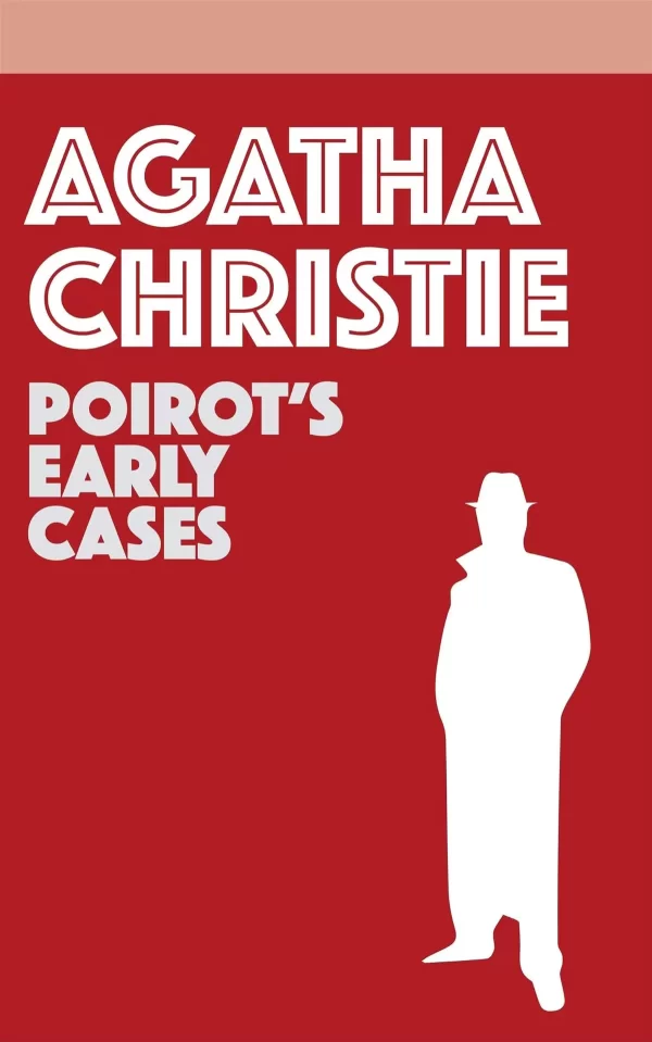 Poirot's Early Cases (Hercule Poirot #43) by Agatha Christie