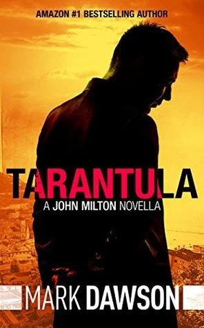 Tarantula (John Milton #0.6) by Mark Dawson