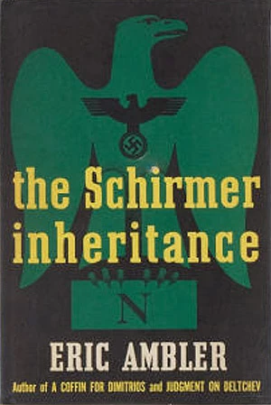 The Schirmer Inheritance by Eric Ambler