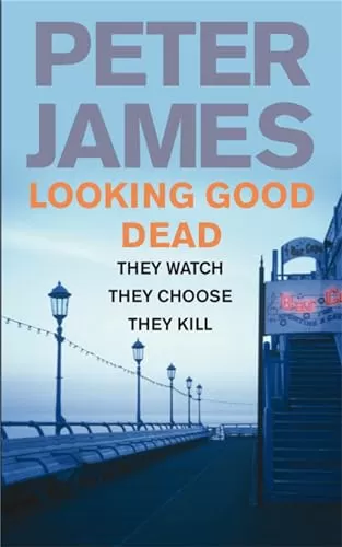 Looking Good Dead (Roy Grace #2) by Peter James