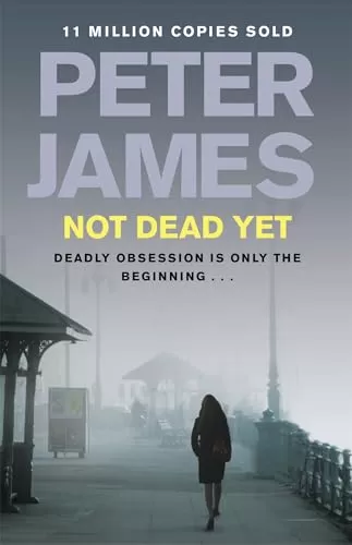 Not Dead Yet (Roy Grace #8) by Peter James