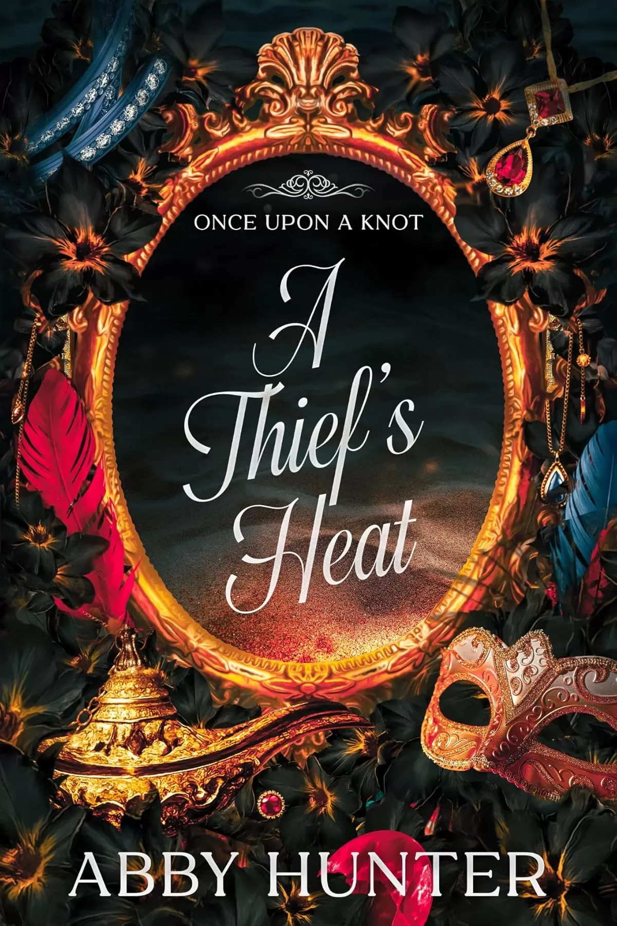 A Thief's Heat: Aladdin Omegaverse Why Choose Retelling (Once Upon a Knot (Fairy Tale Omegaverse)) by Abby Hunter