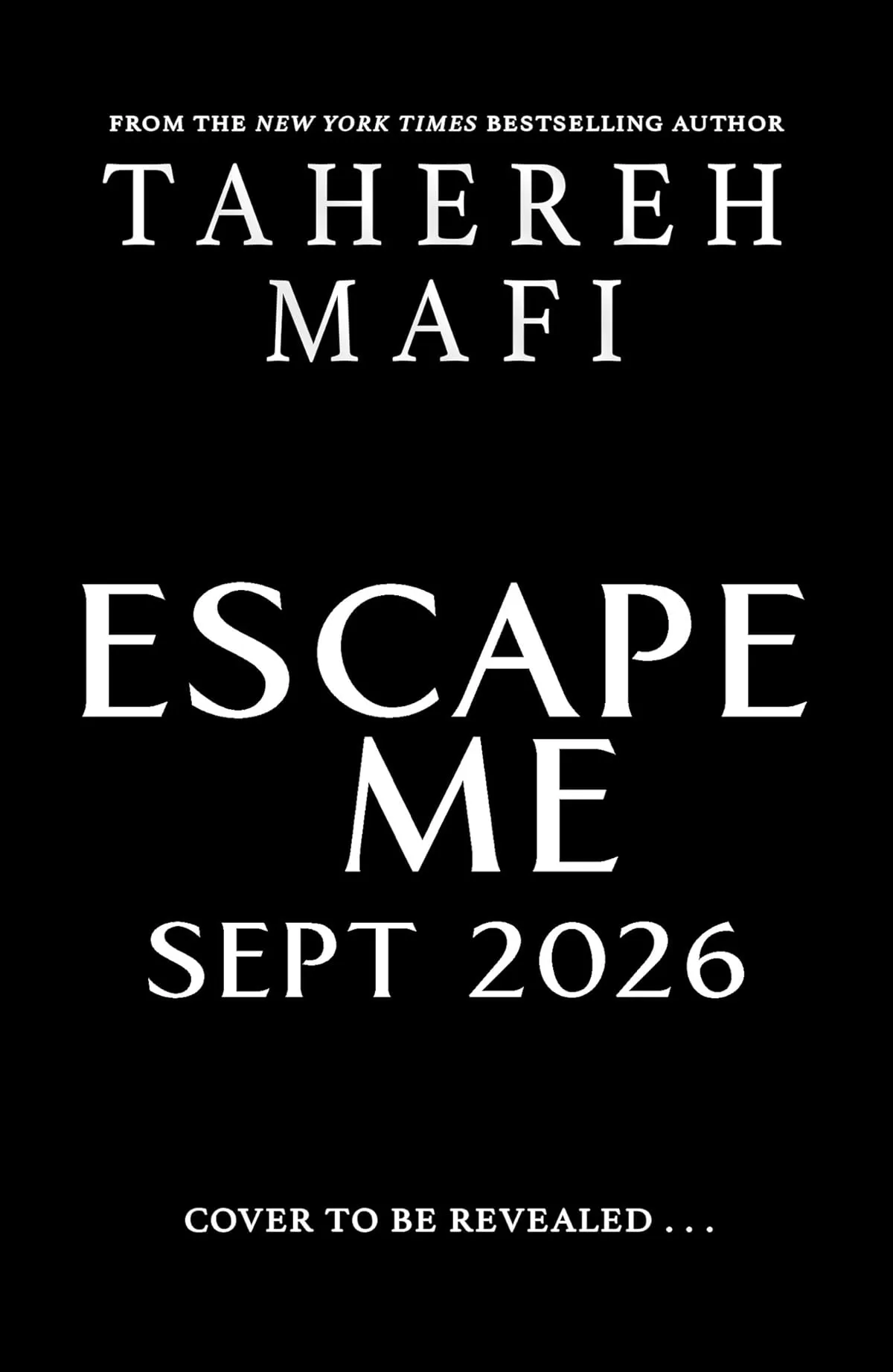 Escape Me (Shatter Me: The New Republic #3) by Tahereh Mafi