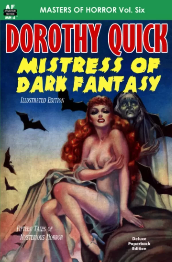 Masters of Horror Vol. Six Dorothy Quick: Mistress of Dark Fantasy (Armchair Fiction Masters of Horror #6) by Dorothy Quick