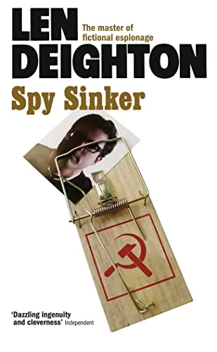 Spy Sinker (Bernard Samson #6) by Len Deighton