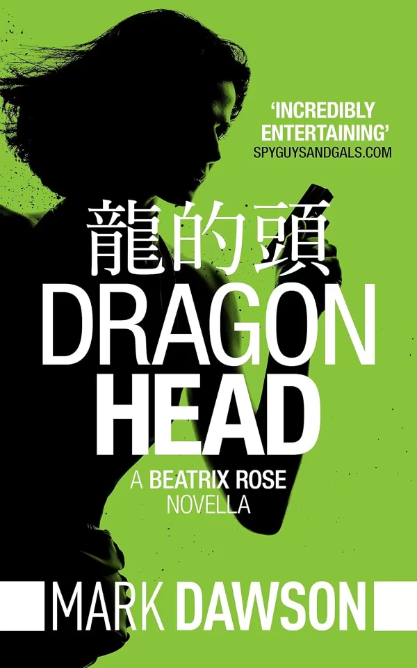 Dragon Head (Beatrix Rose #0.3) by Mark Dawson