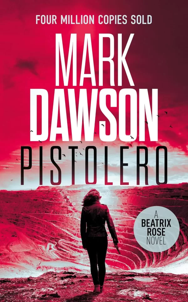 Pistolero (Beatrix Rose #0.6) by Mark Dawson