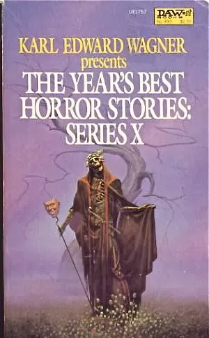 The Year's Best Horror Stories X (Year's Best Horror Stories (US) #10) by Karl Edward Wagner