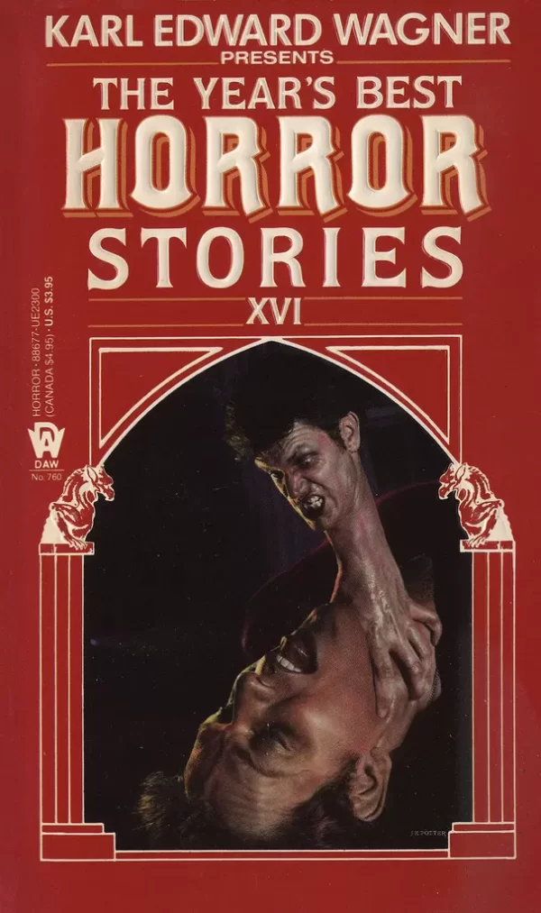 The Year's Best Horror XVI (Year's Best Horror Stories (US) #16) by Karl Edward Wagner