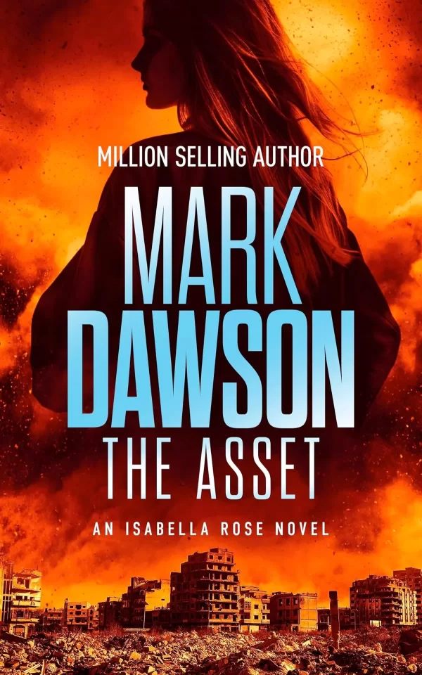 The Asset (Isabella Rose #2) by Mark Dawson