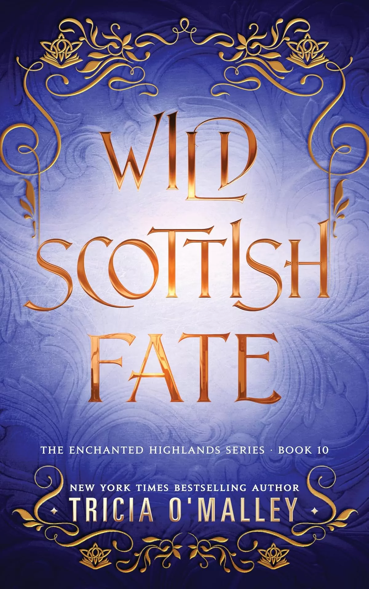 Wild Scottish Fate (The Enchanted Highlands #10) by Tricia O'Malley