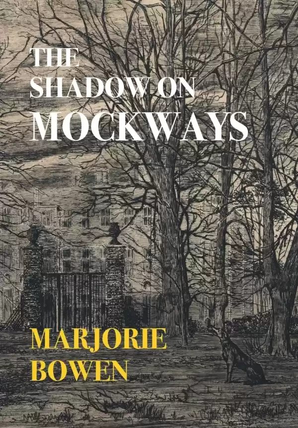 The Shadow on Mockways by Marjorie Bowen