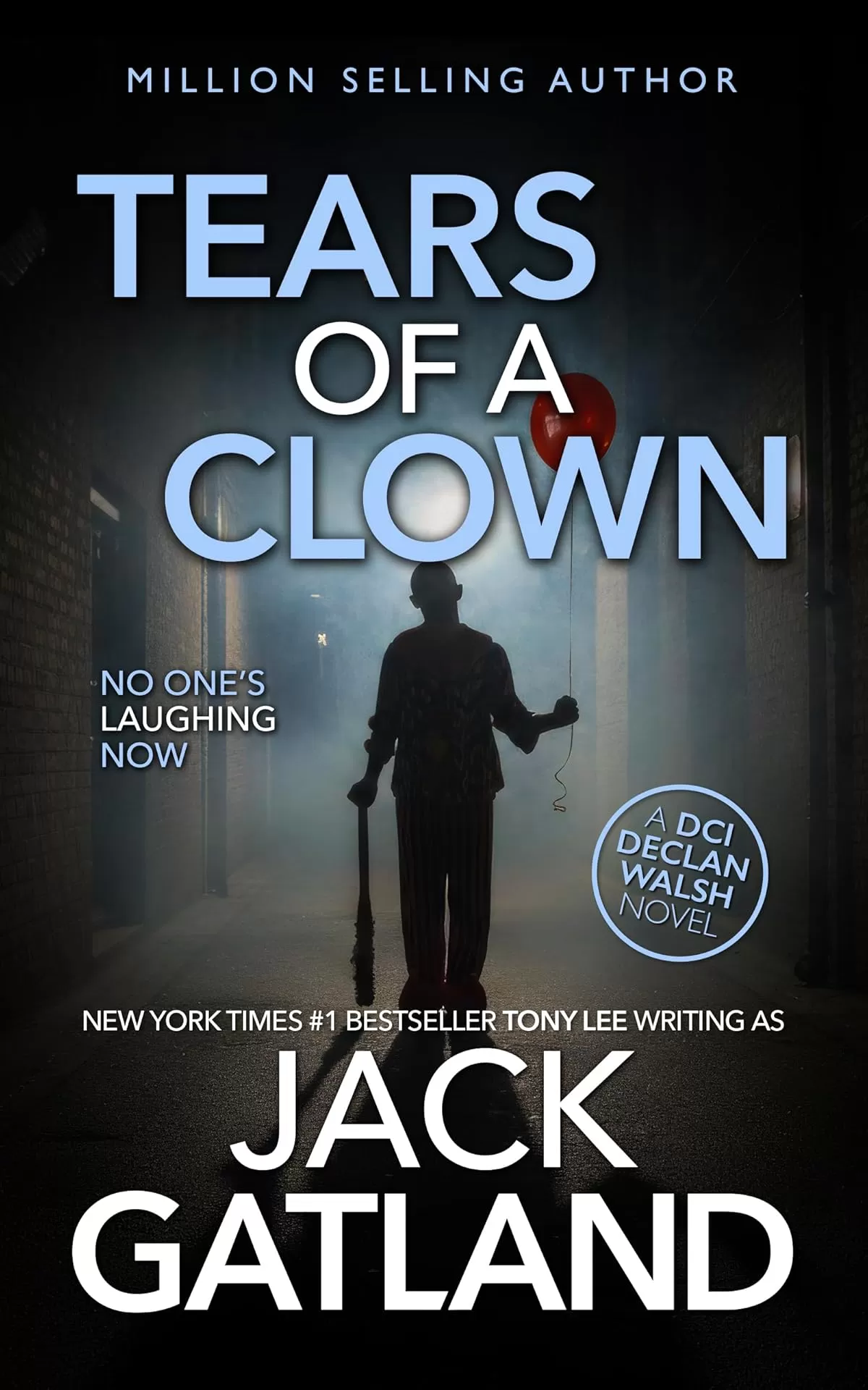 Tears Of A Clown (Detective Inspector Declan Walsh #26) by Jack Gatland