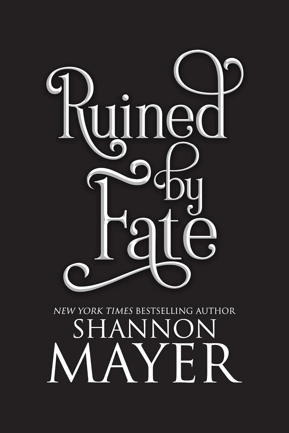 Ruined by Fate (The Alpha Territories #8) by Shannon Mayer