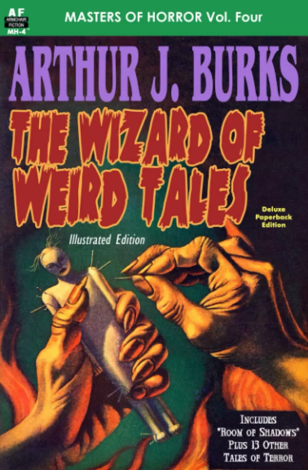 Masters of Horror Vol. Four Arthur J. Burks: The Wizard of Weird Tales (Armchair Fiction Masters of Horror #4) by Arthur J. Burks