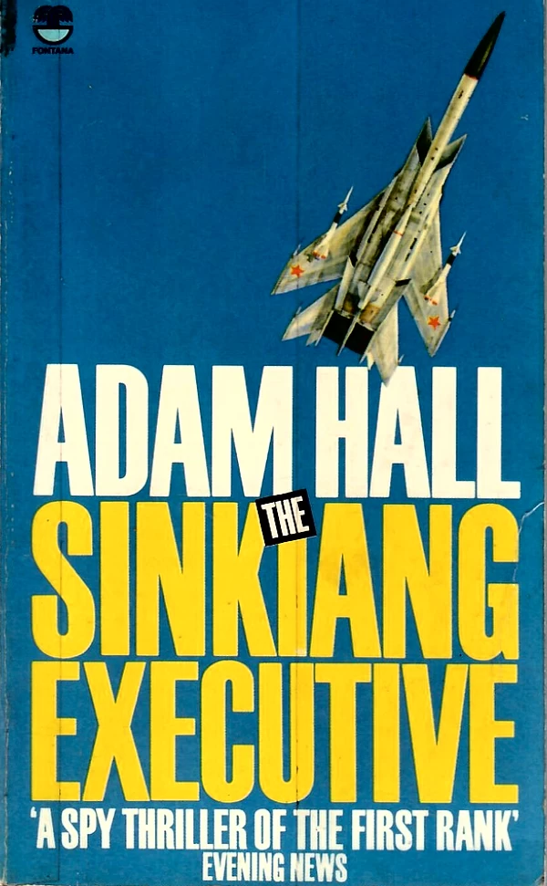 The Sinkiang Executive (Quiller #8) by Adam Hall