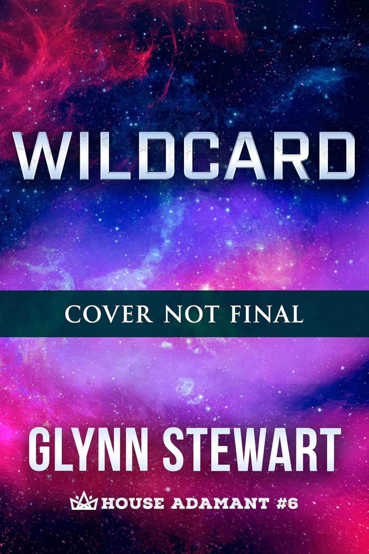 Wildcard (House Adamant #6) by Glynn Stewart