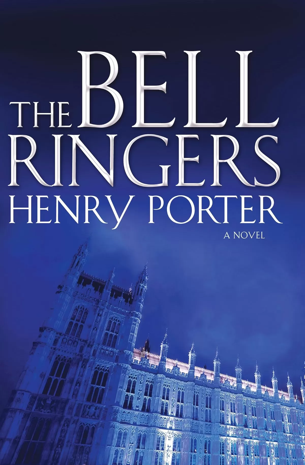 The Bell Ringers by Henry Porter