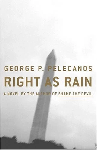 Right as Rain (Derek Strange and Terry Quinn #1) by George Pelecanos