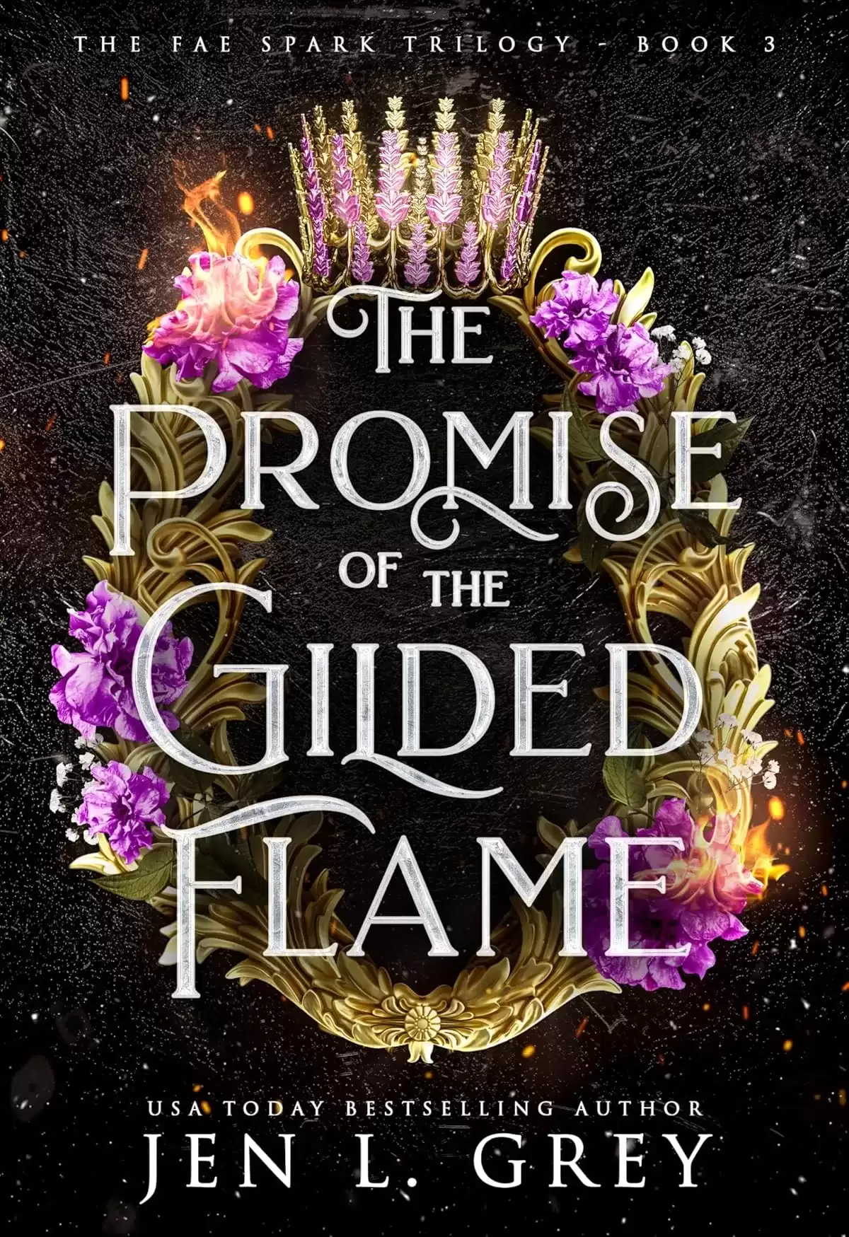 The Promise of the Gilded Flame (The Fae Spark Trilogy #3) by Jen L. Grey