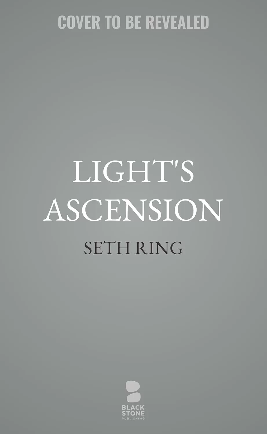 Light's Ascension: A Fantasy LitRPG Adventure (The Exlian Syndrome Series #6) by Ring Seth